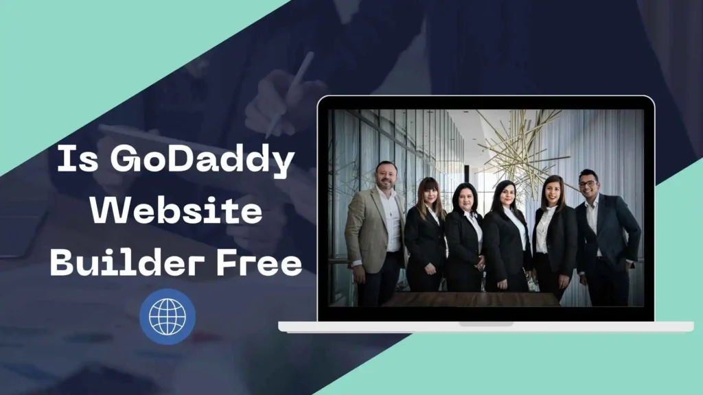 Is GoDaddy Website Builder Free Unleash the Important Factors Before You Buy