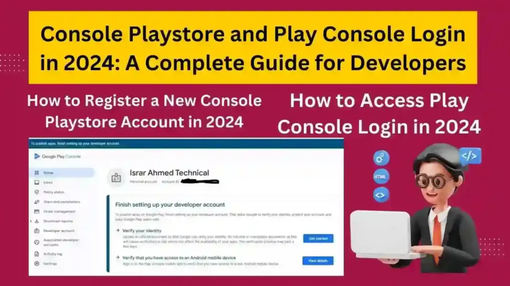 Console Playstore and Play Console Login in 2024 A Complete Guide for Developers