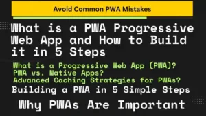 Read more about the article What is a PWA Progressive Web App and How to Build it in 5 Steps