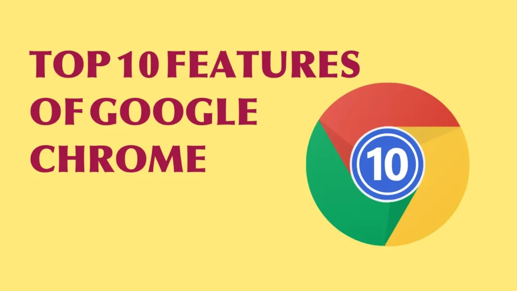 10 Tasks that Chrome Does for You Popular Features of Google Chrome