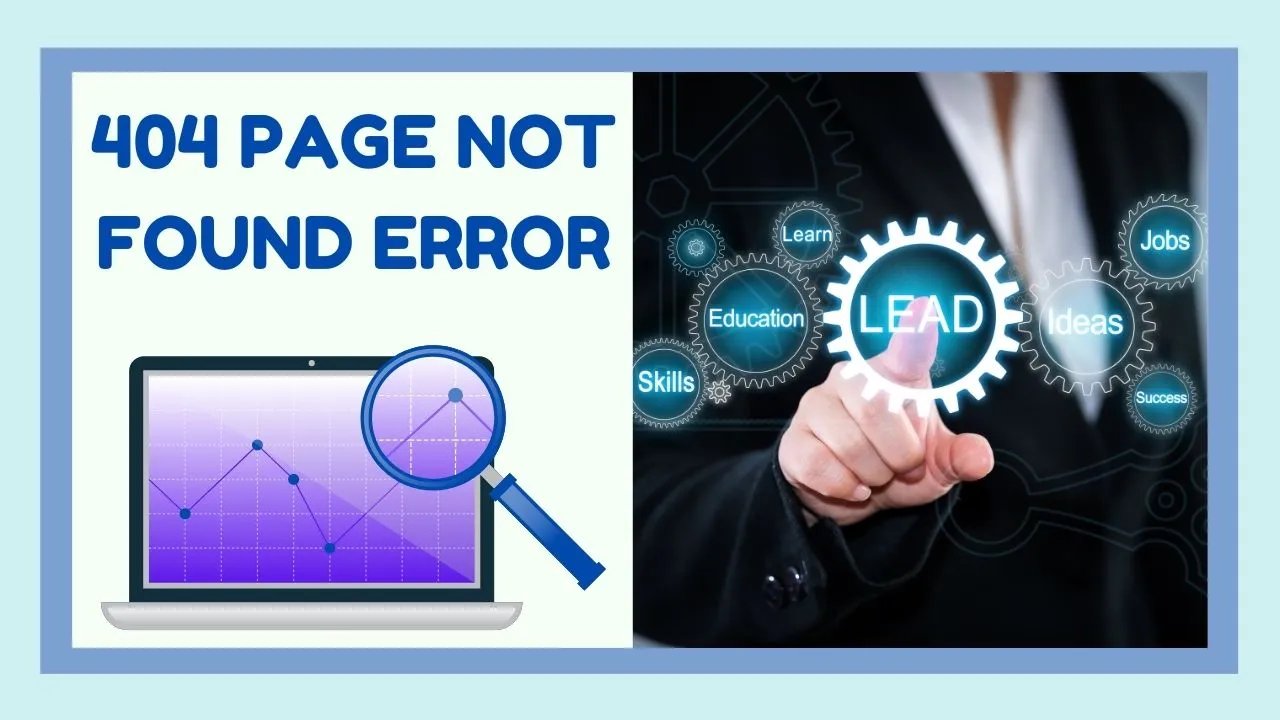 404 Page Not Found Error How to Turn Lost Visitors Into Leads