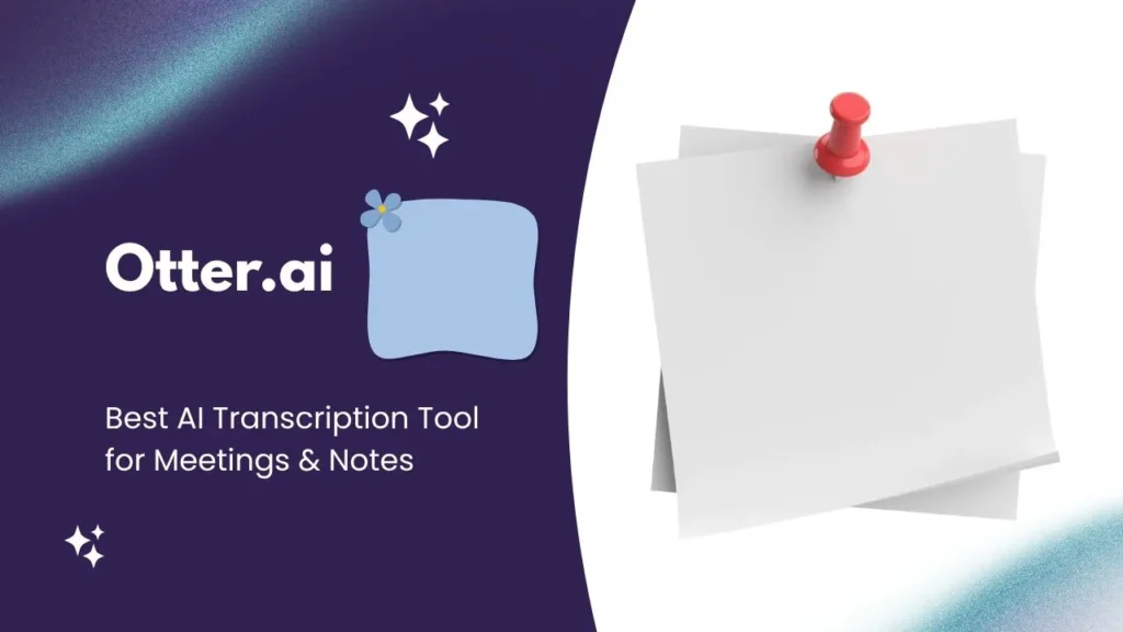 Otter.ai — Best AI Transcription Tool for Meetings & Notes