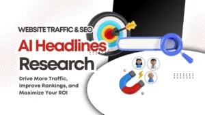 Headlines How AI Headlines Are Changing the Game for Website Traffic & SEO