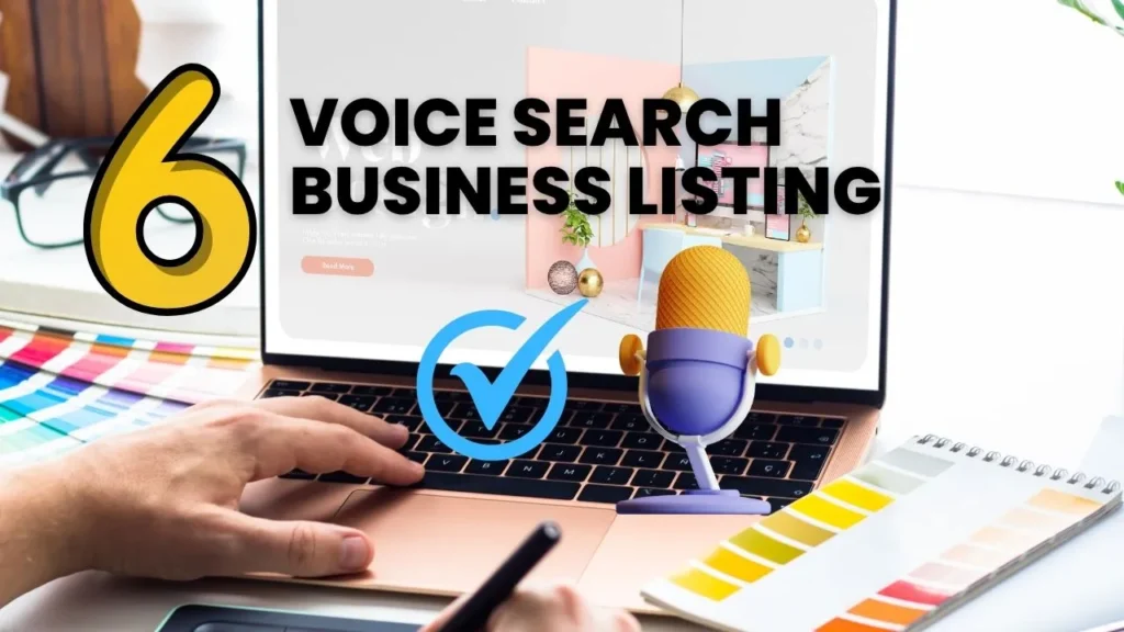 Voice Search Business Listing with 6 Boosting Visibility Methods in the Digital Age