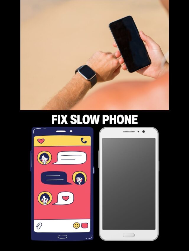 Easy Tips to Fix Slow Phone and Hanging Issues (Android and iPhone)