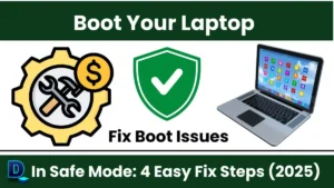 Boot Your Laptop in Safe Mode 4 Easy Fix Steps (2025)